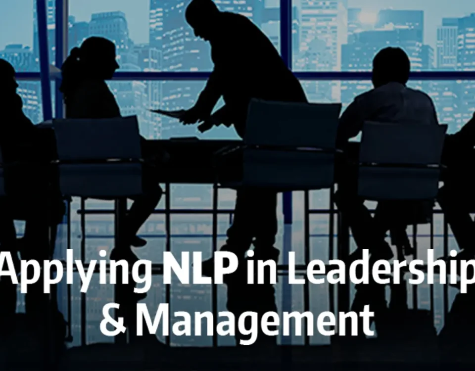 Applying NLP in Leadership and Management