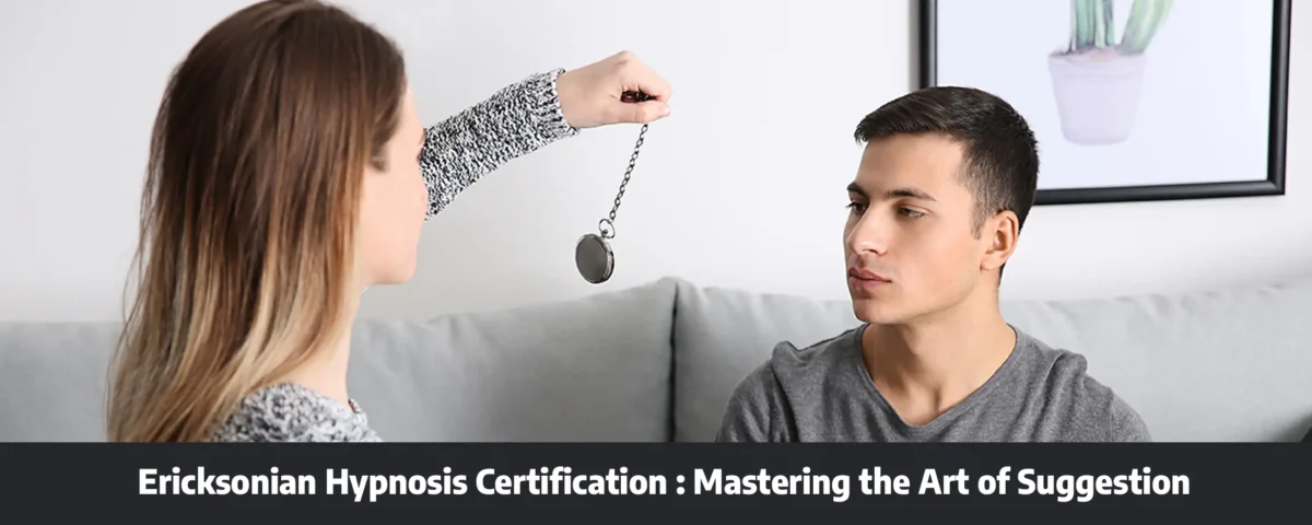 Ericksonian Hypnosis Certification