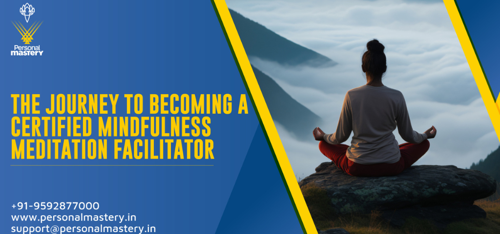 Certified Mindfulness Meditation Facilitator