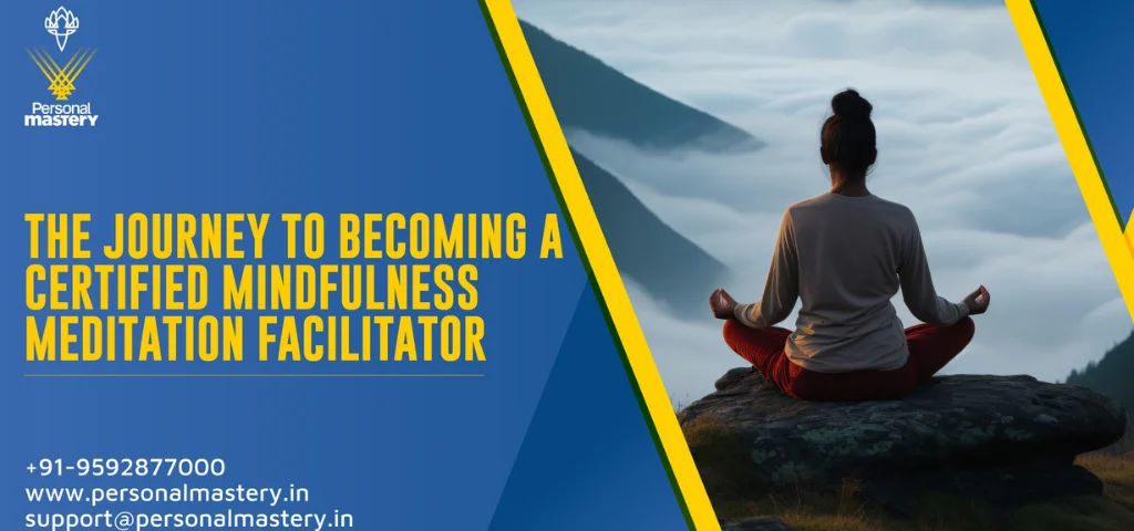 Certified Mindfulness Meditation Facilitator