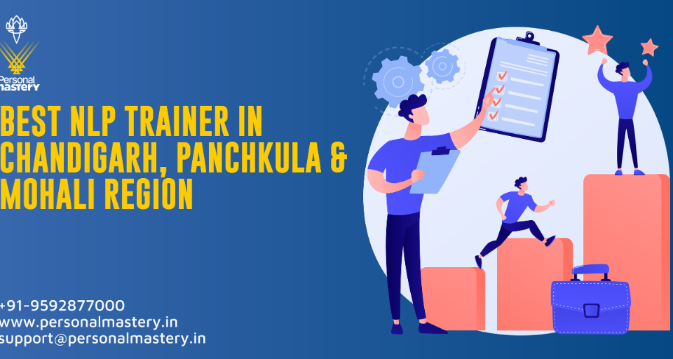 best nlp trainer in Chandigarh, Panchkula & Mohali region