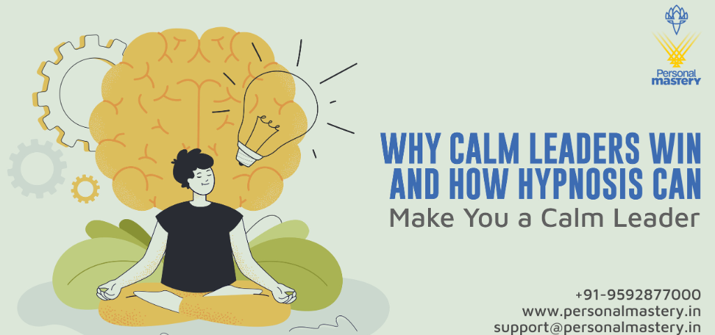 Why-Calm-Leaders-Win-—-And-How-Hypnosis-Can-Make-You-a-Calm-Leader-