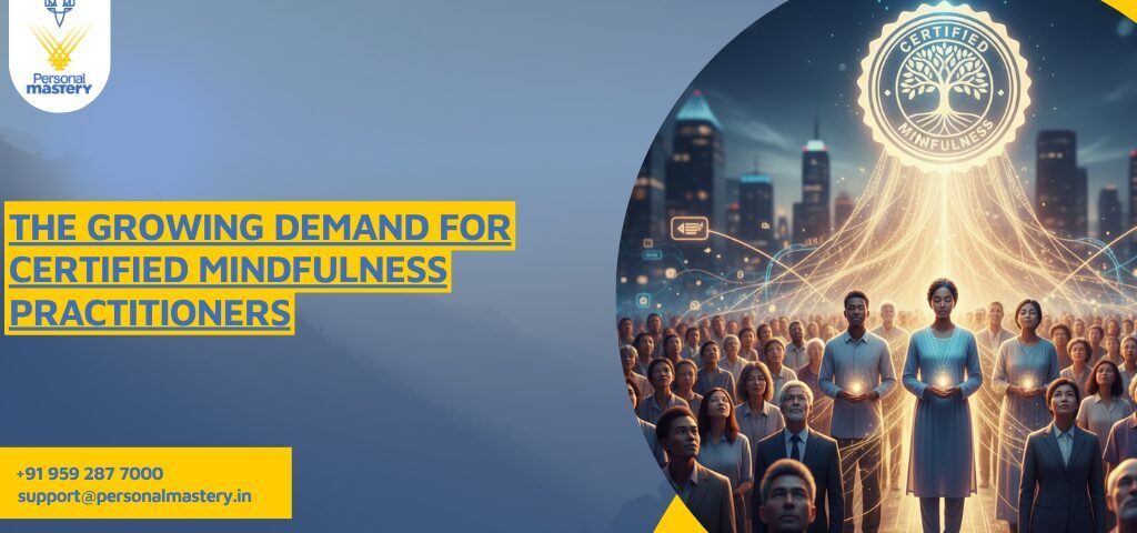 The Growing Demand for Certified Mindfulness Practitioners