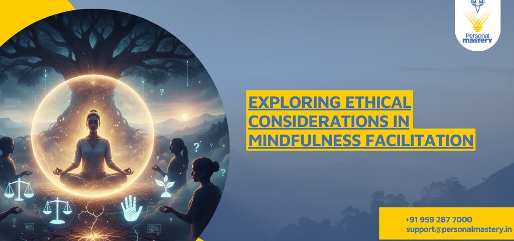 Exploring Ethical Considerations in Mindfulness Facilitation