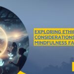 Exploring Ethical Considerations in Mindfulness Facilitation