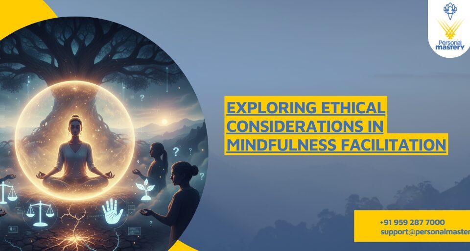 Exploring Ethical Considerations in Mindfulness Facilitation